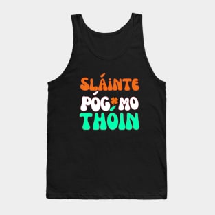 IRISH FLAG COLORS RETRO SLAINTE POG MO THOIN Tank Top